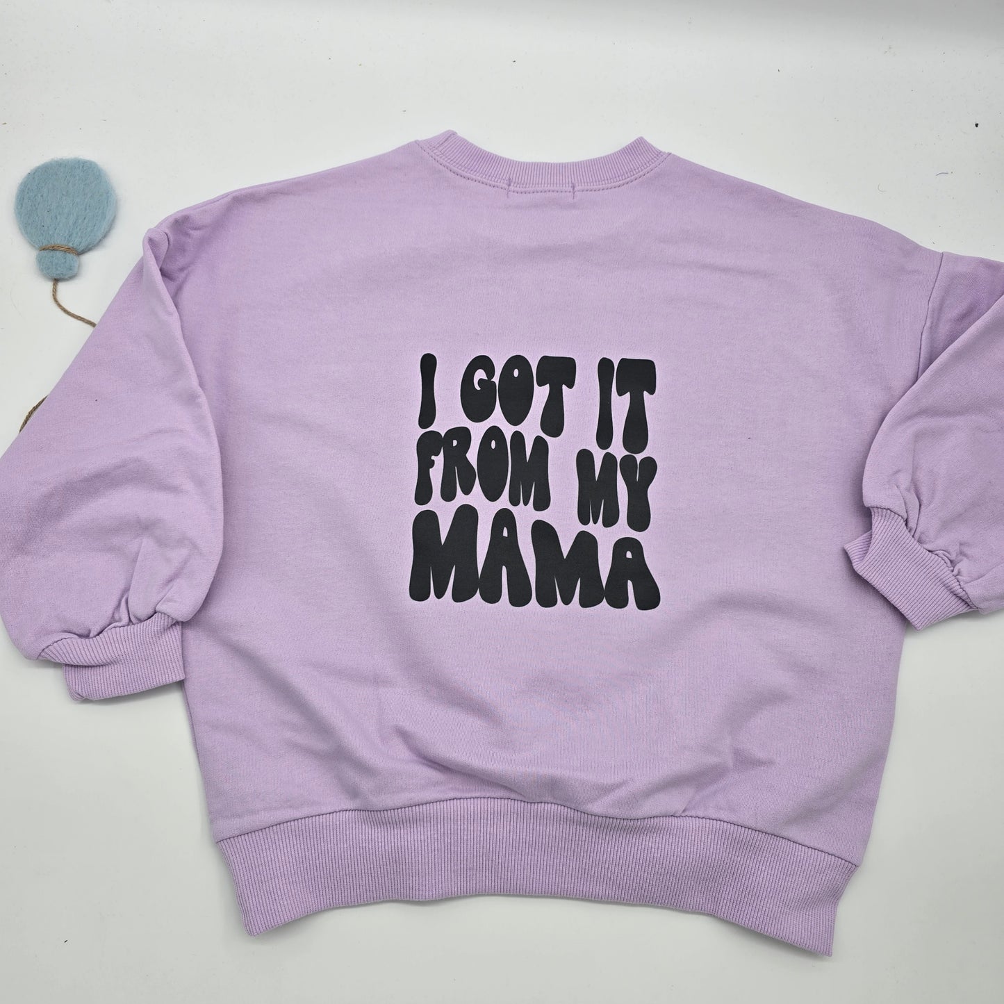 Got it from my Mama Sweater