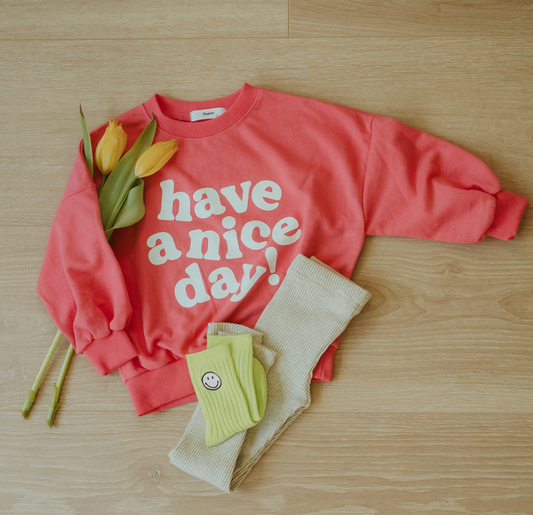 Have a nice day Sweater