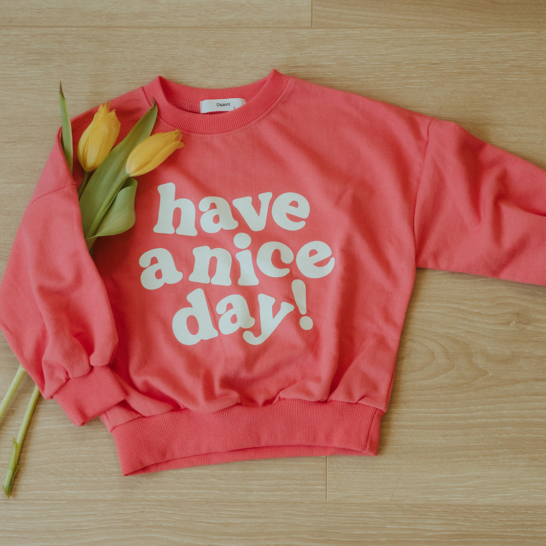 Have a nice day Sweater