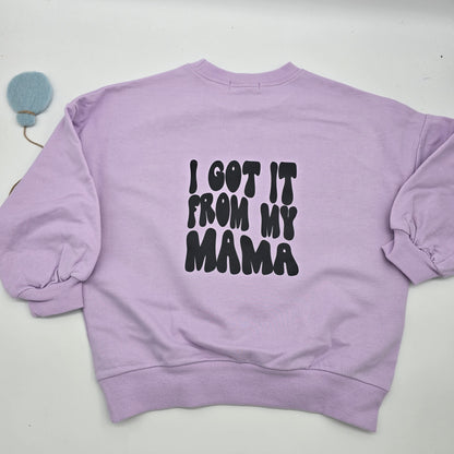 Got it from my Mama Sweater