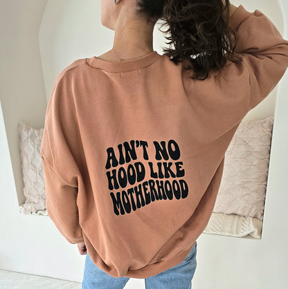 Ain't no hood like motherhood Oversize Mom Sweater